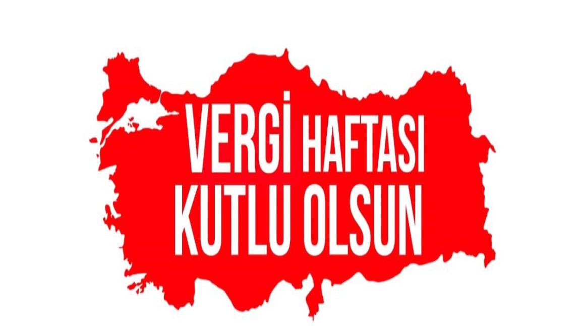 Vergi Haftası Kutlu Olsun